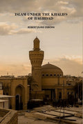Islam Under The Khalifs Of Baghdad - Gyan Books | Grocsy