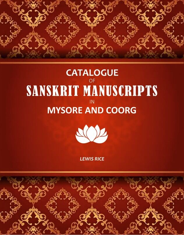Catalogue Of Sanskrit Manuscripts In Mysore And Coorg - Gyan Books | Grocsy