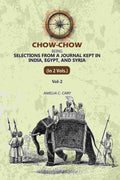 Chow-Chow: Being Selections From A Journal Kept in India, Egypt, and Syria (2nd) - Gyan Books | Grocsy