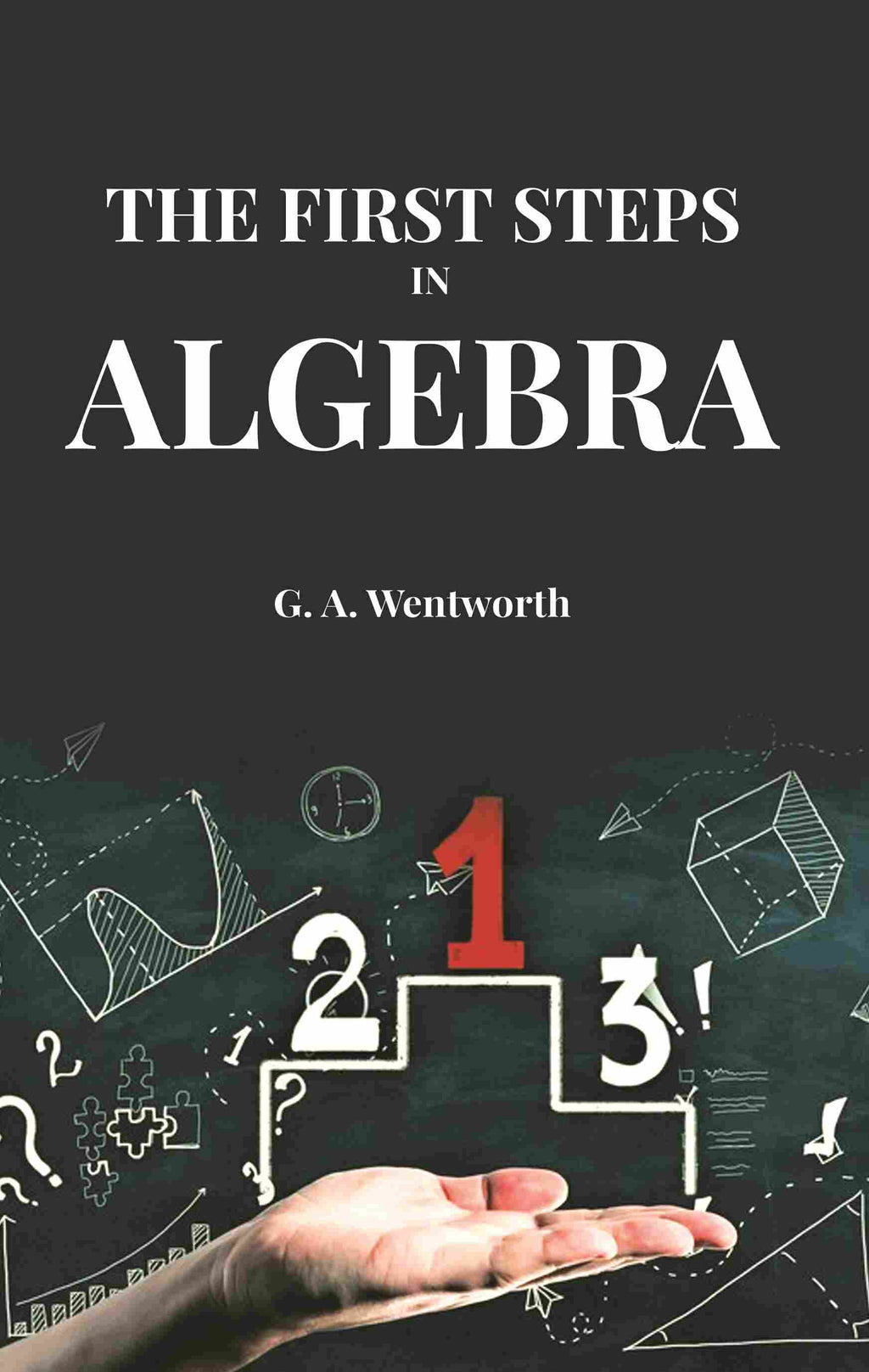 The First Steps in Algebra - Gyan Books | Grocsy