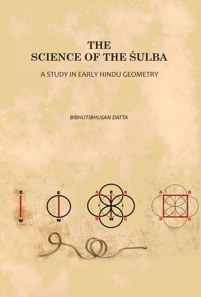 The Science of the Śulba: A Study in Early Hindu Geometry - Gyan Books | Grocsy