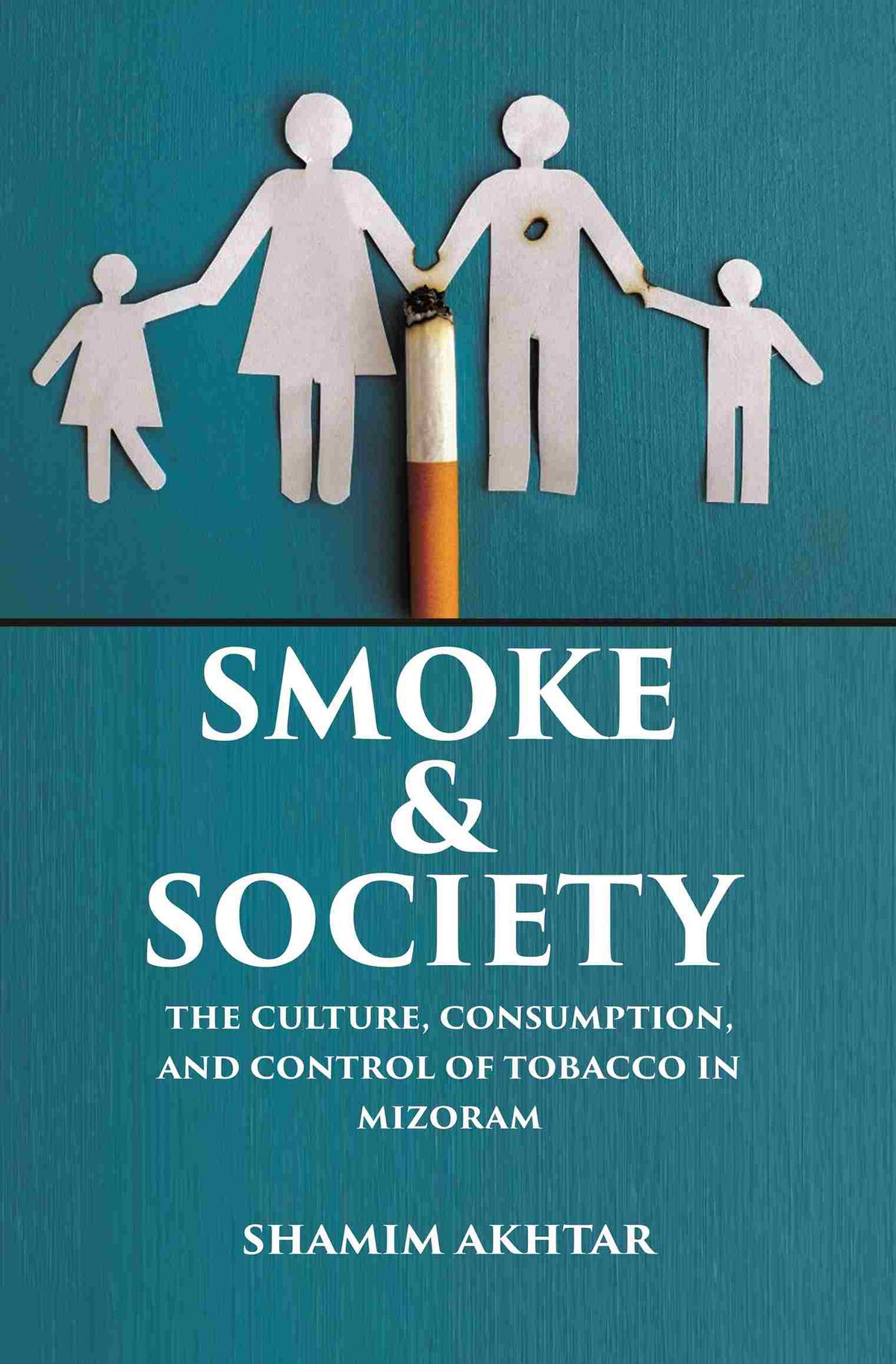 Smoke and Society: The Culture, Consumption, and Control of Tobacco in Mizoram - Gyan Books | Grocsy