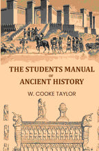 The Students Manual Of Ancient History - Gyan Books | Grocsy
