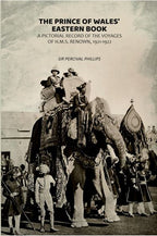 The Prince of Wales' Eastern Book: A Pictorial Record of the Voyages of H.M.S. Renown, 1921-1922 - Gyan Books | Grocsy