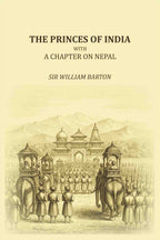 The Princes of India: with a chapter on Nepal - Gyan Books | Grocsy