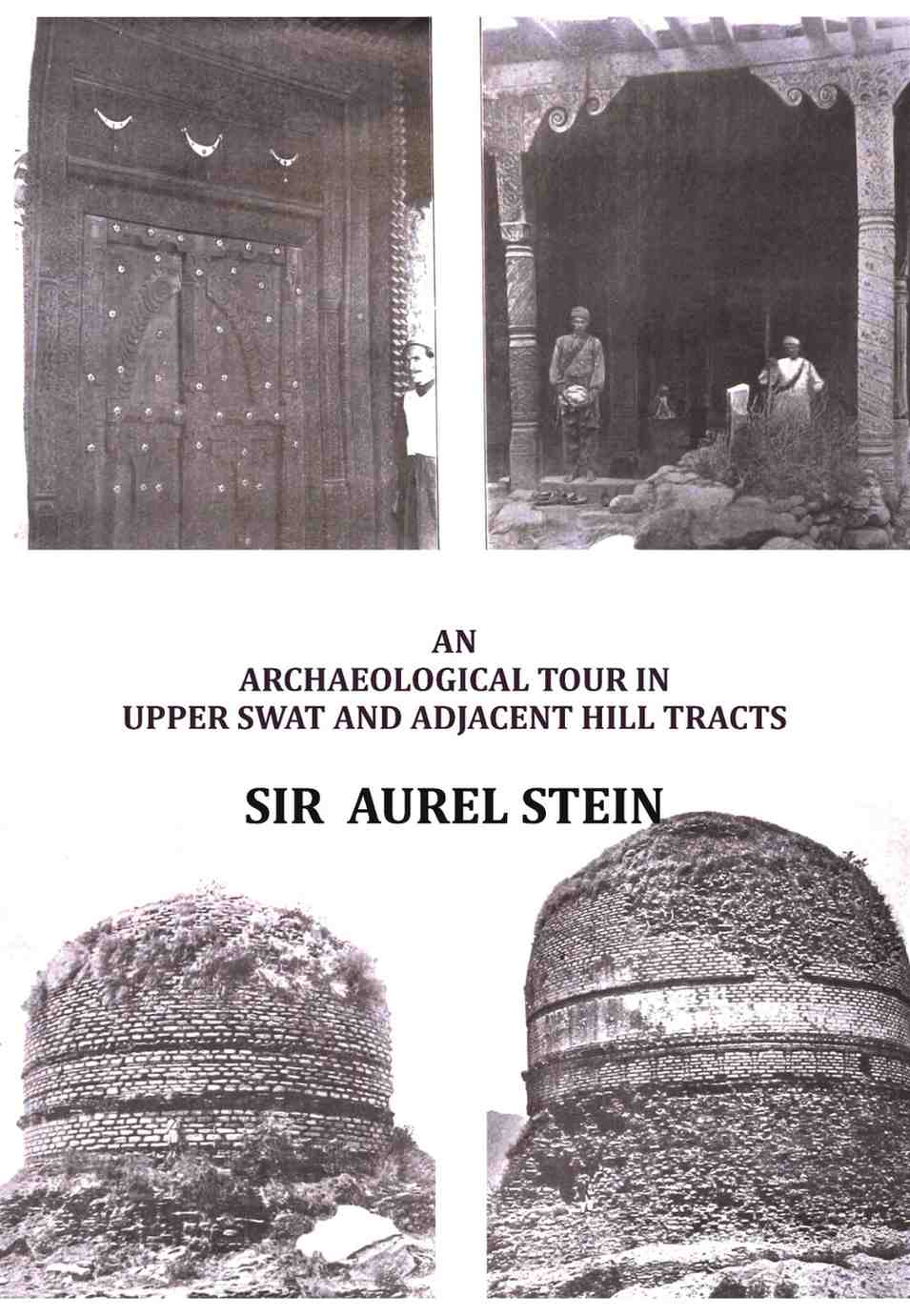 An Archaeological Tour in Upper Swat and Adjacent Hill Tracts - Gyan Books | Grocsy