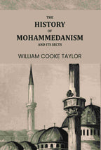 The History of Mohammedanism, and Its Sects - Gyan Books | Grocsy