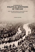 A Handbook To Political Questions of The Day And The Arguments On Either Side: With An Introduction - Gyan Books | Grocsy