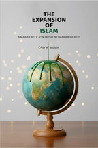 The Expansion Of Islam: An Arab Religion In The Non Arab World - Gyan Books | Grocsy