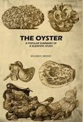 The Oyster: A Popular Summary of A Scientific Study - Gyan Books | Grocsy