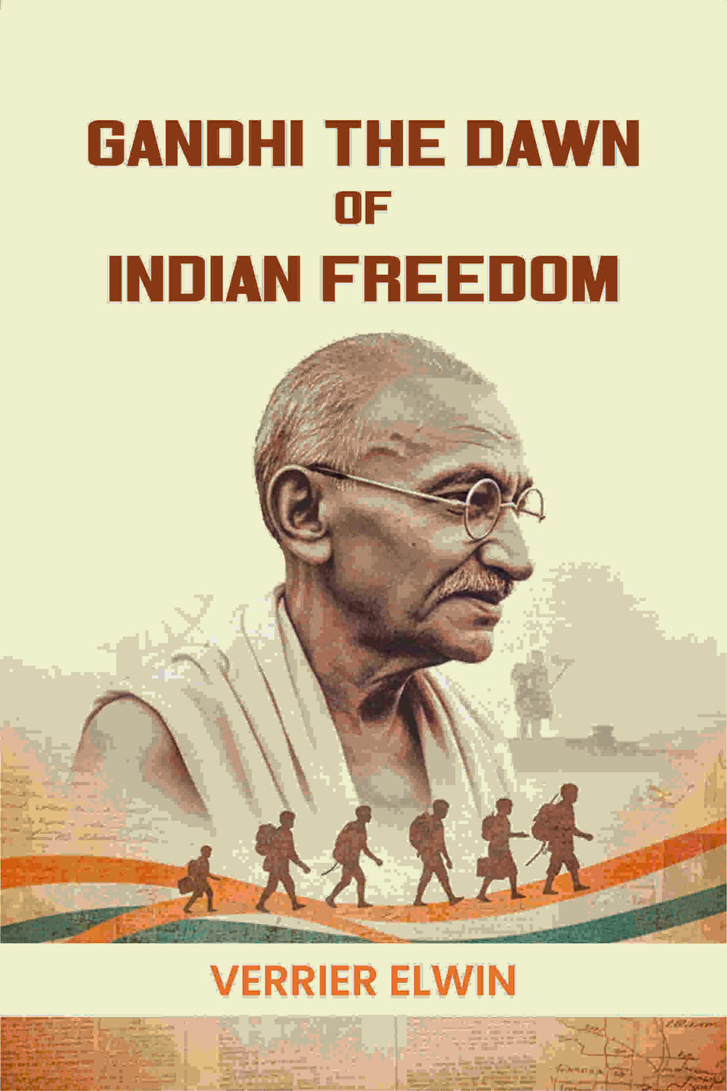Gandhi The Dawn Of Indian Freedom - Gyan Books | Grocsy