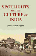 Spotlights On The Culture Of India - Gyan Books | Grocsy