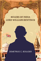 Rulers Of India Lord William Bentinck - Gyan Books | Grocsy