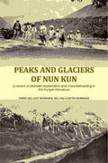 Peaks and glaciers of Nun Kun: a record of pioneer-exploration and mountaineering in the Punjab Himalaya - Gyan Books | Grocsy