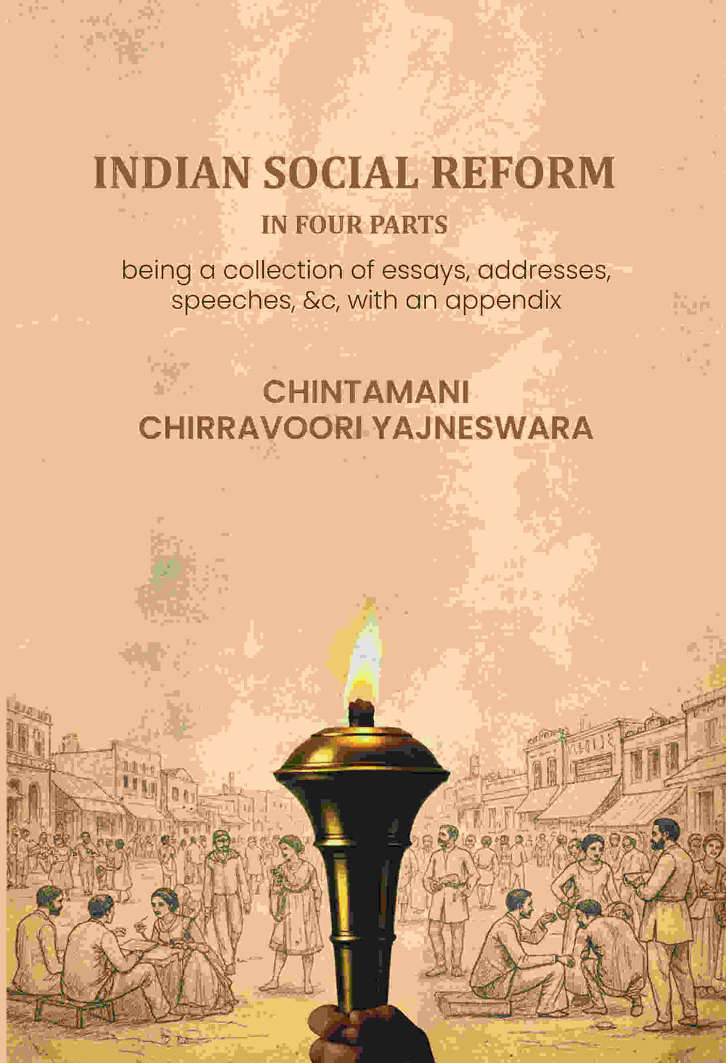 Indian social reform in four parts: being a collection of essays, addresses, speeches, &c, with an appendix - Gyan Books | Grocsy