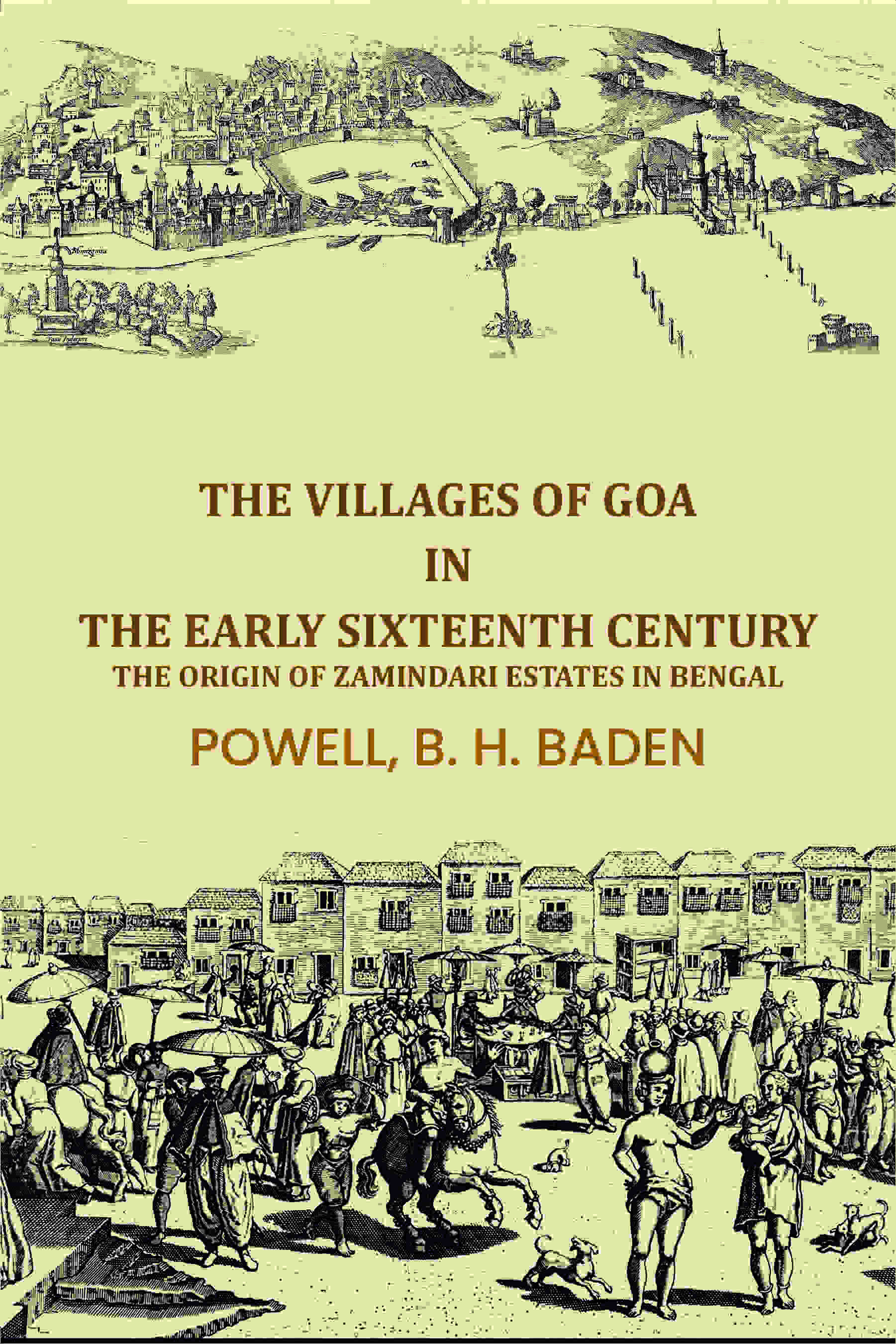 The villages of Goa in the early sixteenth century: The Origin of Zamindari Estates in Bengal - Gyan Books | Grocsy
