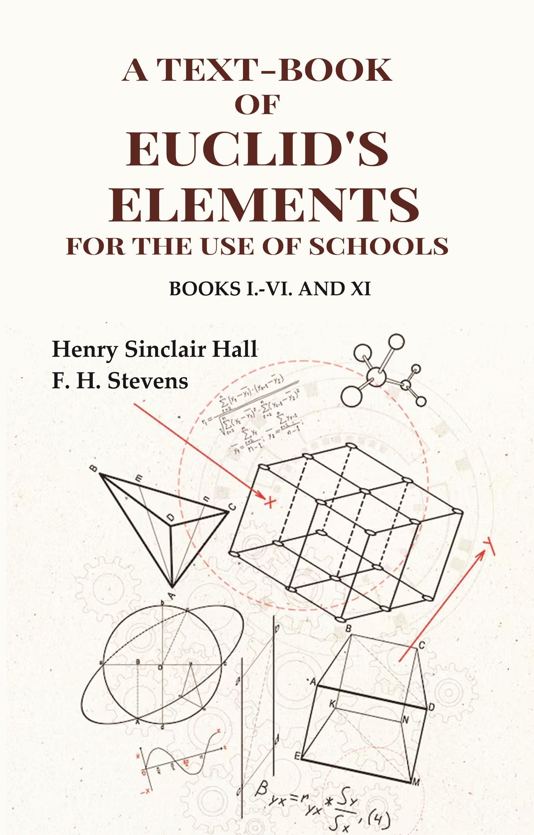 A Text-Book of Euclid's Elements for the use of Schools: Books I.-VI. and XI - Gyan Books | Grocsy