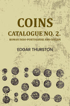Coins: Catalogue no. 2. : Roman Indo-Portuguese and Ceylon - Gyan Books | Grocsy