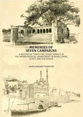 Memories Of Seven Campaigns: A Record Of Thirty-Five Years' Service In The Indian Medical Department in India, China, Egypt, And The Sudan - Gyan Books | Grocsy