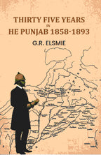 Thirty Five Years In The Punjab 1858-1893 - Gyan Books | Grocsy