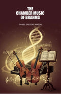The Chamber Music of Brahms - Gyan Books | Grocsy