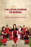 The Loyal Karens of Burma - Gyan Books | Grocsy