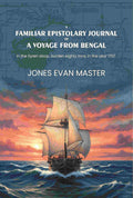 A familiar epistolary journal of a voyage from Bengal: in the Syren sloop, burden eighty tons, in the year 1757. - Gyan Books | Grocsy