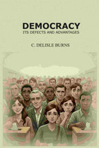 Democracy: Its Defects And Advantages - Gyan Books | Grocsy