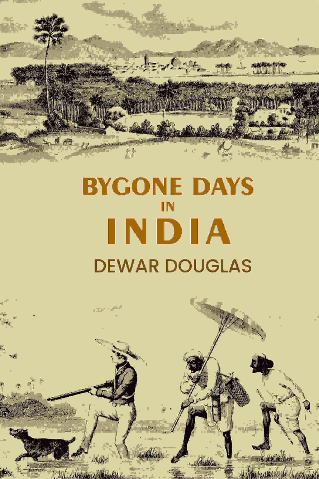 Bygone Days In India - Gyan Books | Grocsy