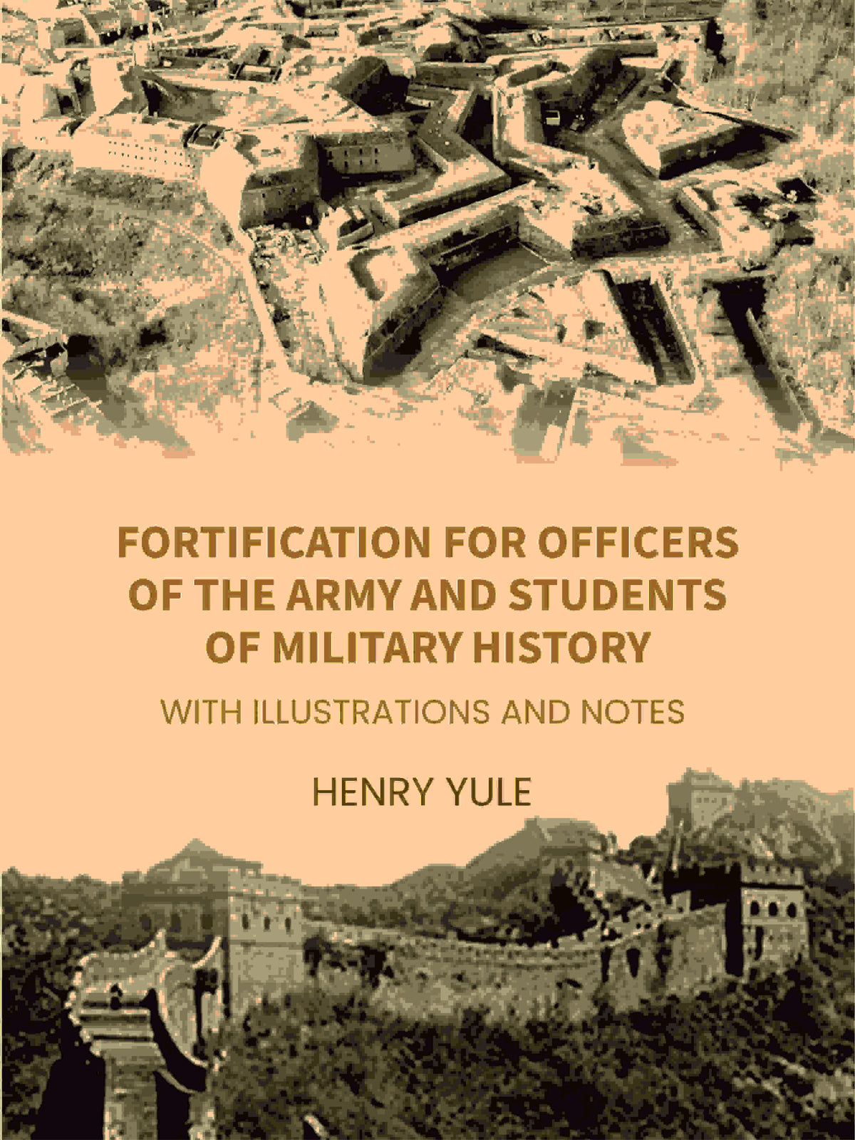 Fortification for Officers of the Army and Students of Military History: With Illustrations and Notes - Gyan Books | Grocsy