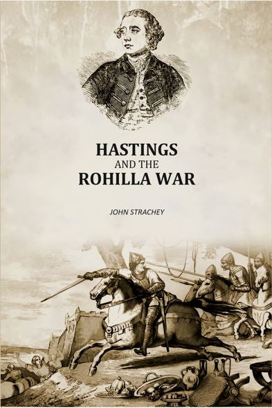 Hastings and the Rohilla War - Gyan Books | Grocsy