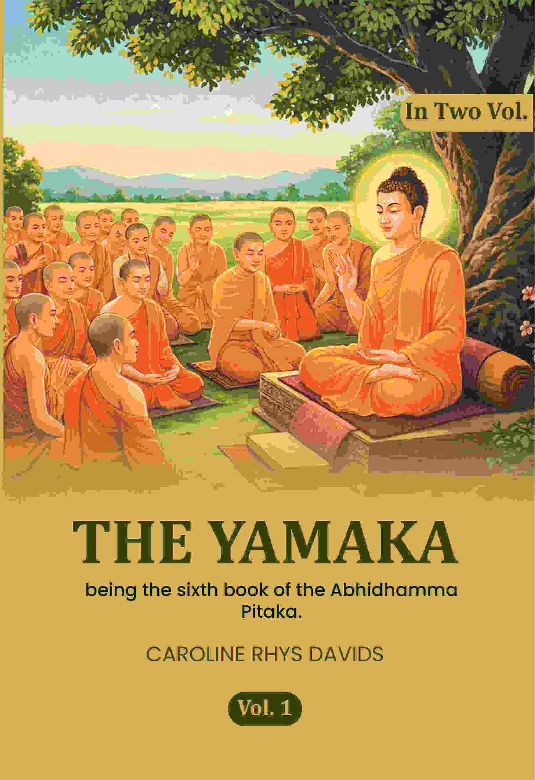 The Yamaka: being the sixth book of the Abhidhamma Pitaka. (1st) - Gyan Books | Grocsy