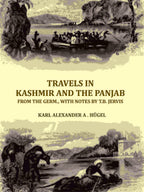 Travels in Kashmir and the Panjab, from the Germ., with notes by T.B. Jervis - Gyan Books | Grocsy