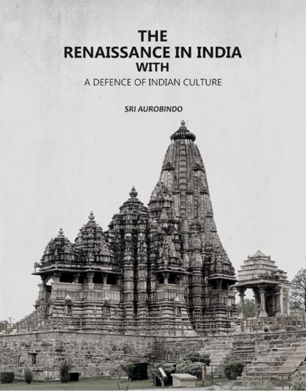 The Renaissance in India with: A Defence of Indian Culture - Gyan Books | Grocsy