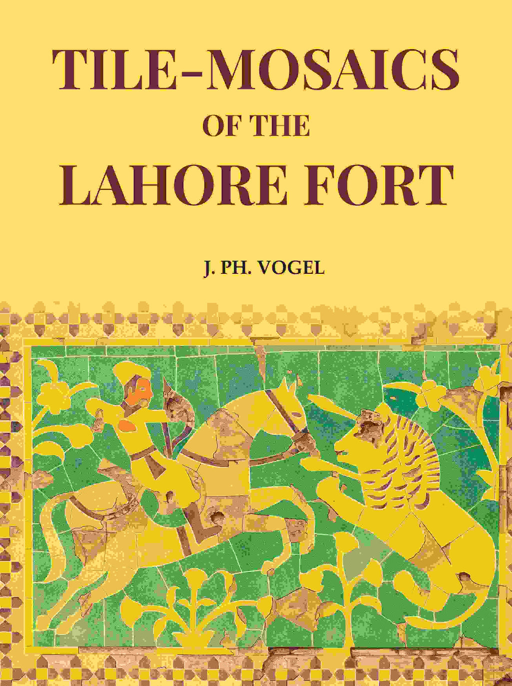 Tile-Mosaics of the Lahore Fort - Gyan Books | Grocsy