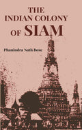 The Indian Colony of Siam - Gyan Books | Grocsy