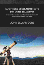 Southern stellar objects for small telescopes: between the equator and 55 south declination, with observations made in the Punjab - Gyan Books | Grocsy