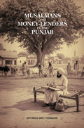 Musalmans And Money-Lenders In The Punjab - Gyan Books | Grocsy