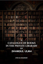 Catalogue of Books in the Private Libarary of Shamsul Ulma - Gyan Books | Grocsy