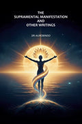 The Supramental Manifestation and Other Writings - Gyan Books | Grocsy