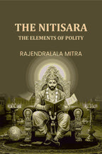 The Nitisara: The Elements Of Polity - Gyan Books | Grocsy