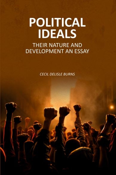 Political Ideals: Their Nature And Development An Essay - Gyan Books | Grocsy