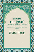 Grammar of the Pḁṣ̌tō or language of the Afghāns: compared with the Īrānian and North-Indian idioms - Gyan Books | Grocsy