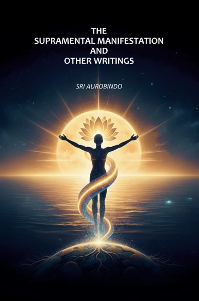The Supramental Manifestation and Other Writings - Gyan Books | Grocsy