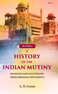 A History of the Indian Mutiny: Reviewed and Illustrated from Original Documents (3rd) - Gyan Books | Grocsy