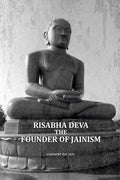 Risabha Deva The Founder Of Jainism - Gyan Books | Grocsy