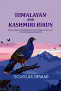 Himalayan And Kashmiri Birds: Being A key To The Birds Commonly Seen In Summer In The Himalayas & Kashmir - Gyan Books | Grocsy