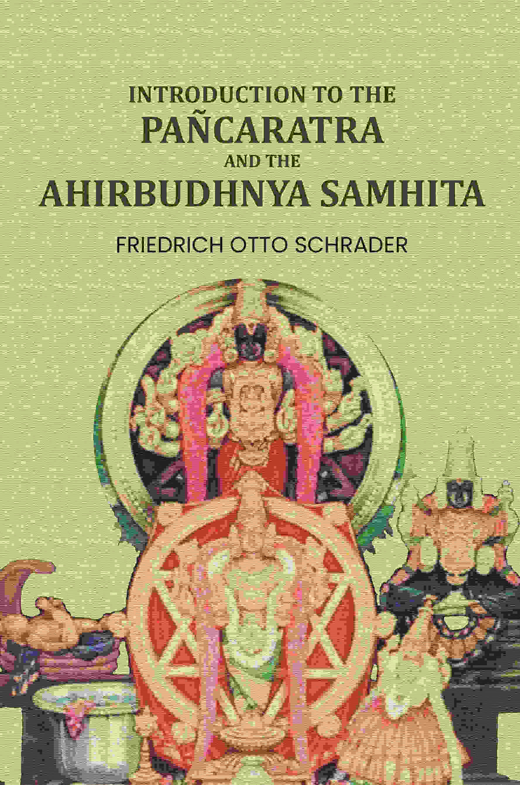 Introduction to the Pañcaratra and the Ahirbudhnya samhita - Gyan Books | Grocsy