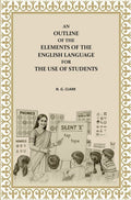 An Outline of the Elements of the English Language For the Use of Students - Gyan Books | Grocsy