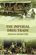 The Imperial Drug Trade - Gyan Books | Grocsy
